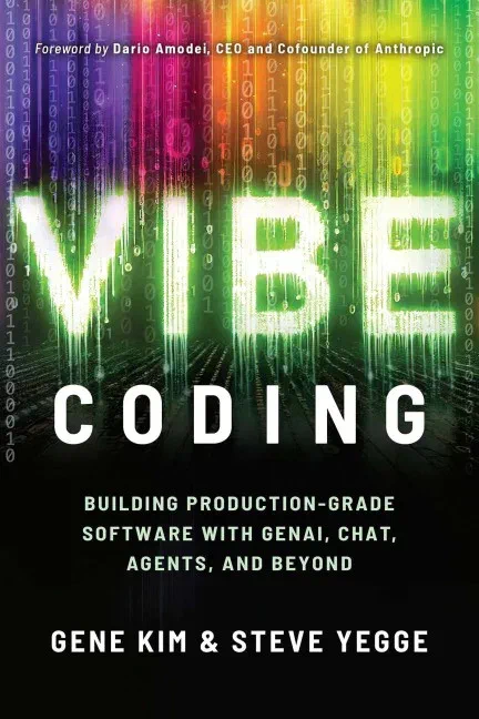 Book Review: Vibe Coding by Gene Kim and Steve Yegge